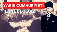 Gazi Mustafa Kemal Paşa 99 Yıl Önce Bugün Müjdeyi Verir! Saatli Maarif Takvimi: 28 Ekim