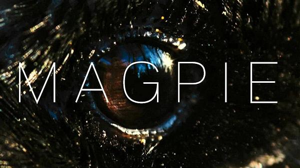 4) Magpie (2014)