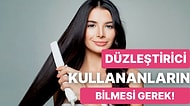 Saç Düzleştiricisi Kullananların 'Keşke Daha Önce Bilseydim' Diyeceği İpuçları