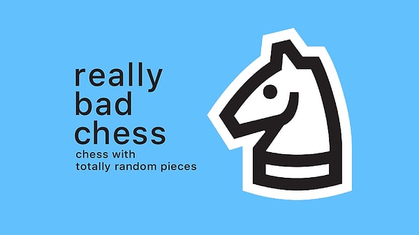 3. Really Bad Chess