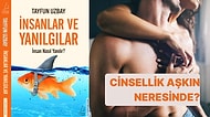 Cinsellik Aşkın Neresinde?