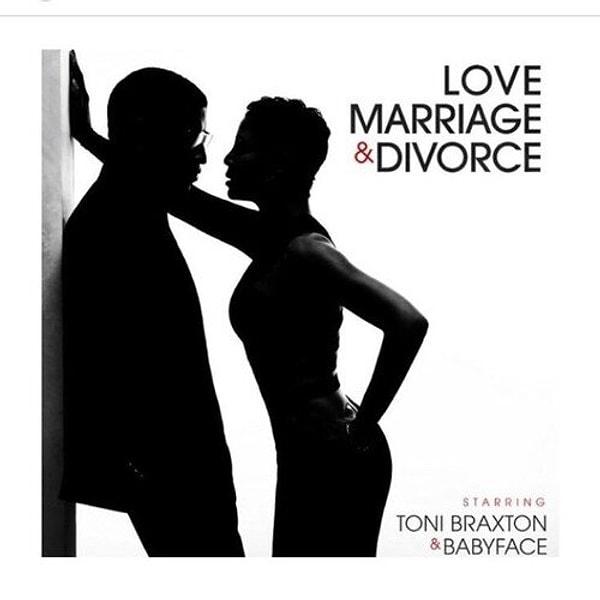 6. Toni Braxton & Babyface - Love, Marriage & Divorce (2014)