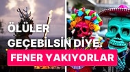 Ölüler Günü'nden, Aç Hayalet Günü'ne... Dünyanın Farklı Yerlerinde Kutlanan Tuhaf Gelenekler