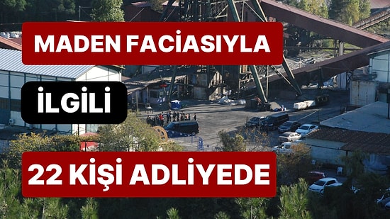 Amasra'daki Maden Faciasıyla İlgili 22 Kişi Adliyede