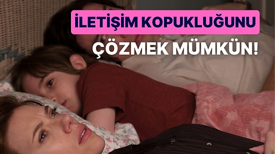 İlişkinizi Daha Sağlıklı Bir Hale Getirecek ve Uzun Ömürlü Olmasını Sağlayacak Birbirinden Değerli 8 Öneri