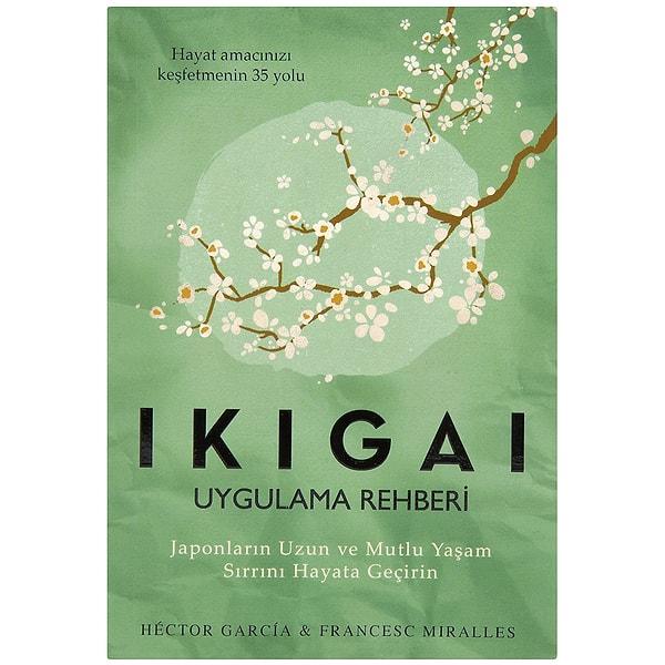 3. Ikigai-Japonların Uzun ve Mutlu Yaşam Sırrı - Hector Garcia , Francesc Miralles