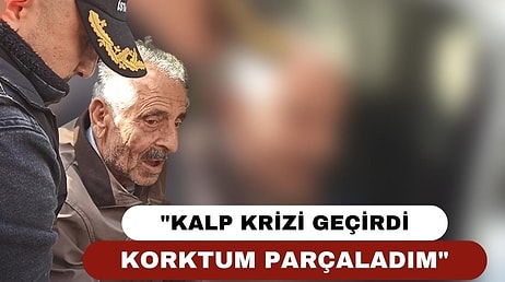 Cinayet Zanlısının İfadesi Ortaya Çıktı: "Kalp Krizi Geçirdi, Korktum Parçaladım"