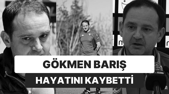Futbol Dünyasının Acı Kaybı: Gökmen Barış Neden Öldü? Gökmen Barış Kimdir ve Neler Yaptı?
