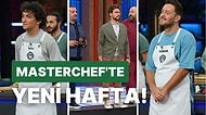 MasterChef Türkiye'de Yeni Kaptanlar Belli Oldu: MasterChef Mavi Takım Kaptanı Kim Oldu?