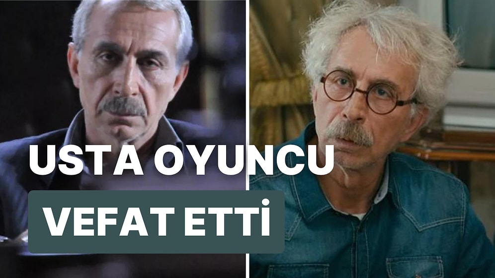 Kardeş Payı'nın Tahsin'i Rıza Akın Hayatını Kaybetti: Rıza Akın Kimdir, Kaç Yaşındaydı? Rıza Akın Neden Öldü?