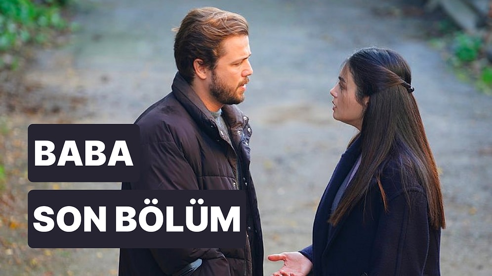 Baba 22. Bölüm Tek Parça İzleme Ekranı: Baba Dizisi Son Bölüm Tek Parça Full İzle