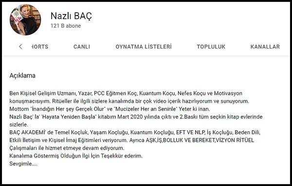 Nazlı Baç, 121 bin abonesi bulunan YouTube kanalında kendini, "Kişisel Gelişim Uzmanı, Yazar, PCC Eğitmen Koç, Kuantum Koçu, Nefes Koçu ve Motivasyon konuşmacısı" olarak tanıtıyor.