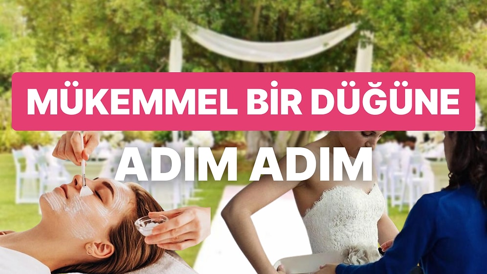 Düğün Hazırlığında Olanlar için Aylar Öncesinden Mutlaka Yapılması Gerekenleri Tüm Detaylarıyla Anlatıyoruz