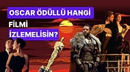 Oscar Ödülü Almış Hangi Filmi  İzlemelisin?