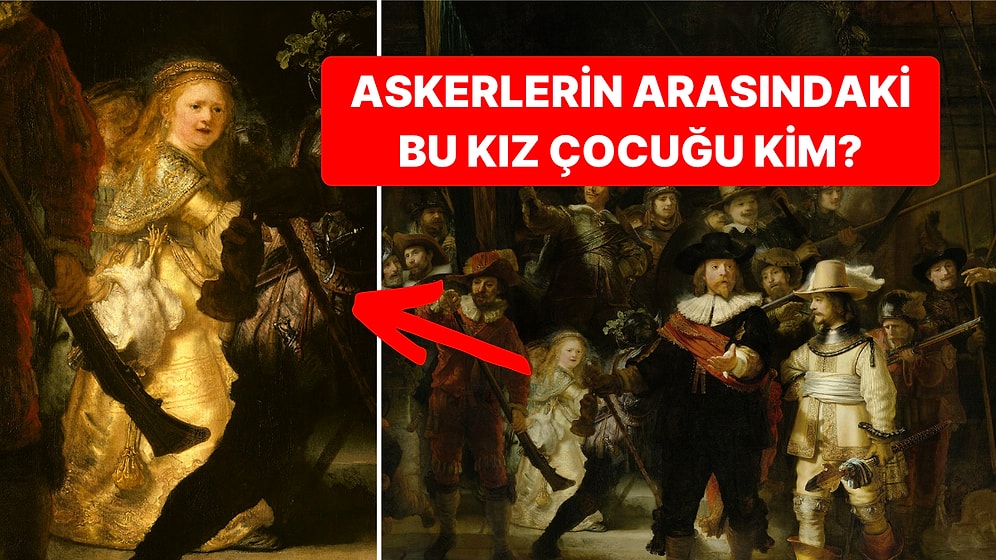 Üç Kez Saldırıya Uğrayıp Dünyanın En Gizemli Eserlerinden Olan Rembrandt Tablosu: Gece Devriyesi