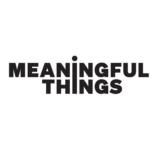 9. Meaningful Things