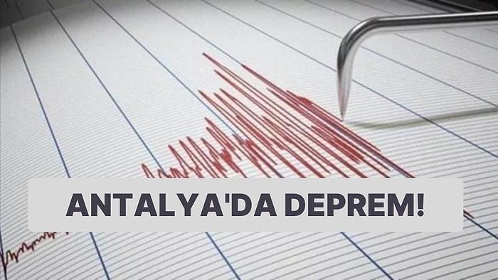 Son Dakika: Antalya'da Korkutan Deprem! İşte AFAD ve Kandilli Rasathanesi Son Depremler Sayfası