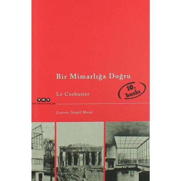 6. Bir Mimarlığa Doğru - Le Corbusier