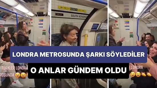 Londra'da Metroya Binen Bir Grup Türk 'Ararım Seni Her Yerde' Şarkısını Söyledi