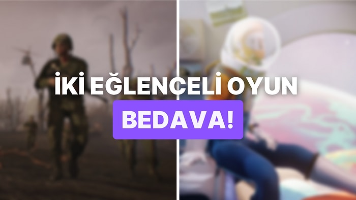 Bedava Oyun Alarmı: Toplam Steam Değerleri 74 TL Olan İki Oyun Epic Games Store'da Ücretsiz