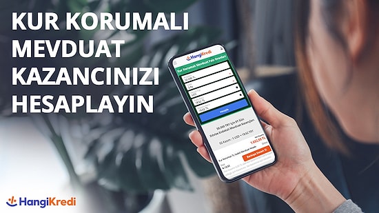 Yeni Nesil Mevduat: Kur Korumalı Mevduat ile Kazanç Nasıl Hesaplanır?