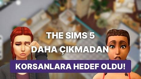 Daha Yeni Duyurulmuştu: The Sims 5 Şimdiden Korsan Kurbanı