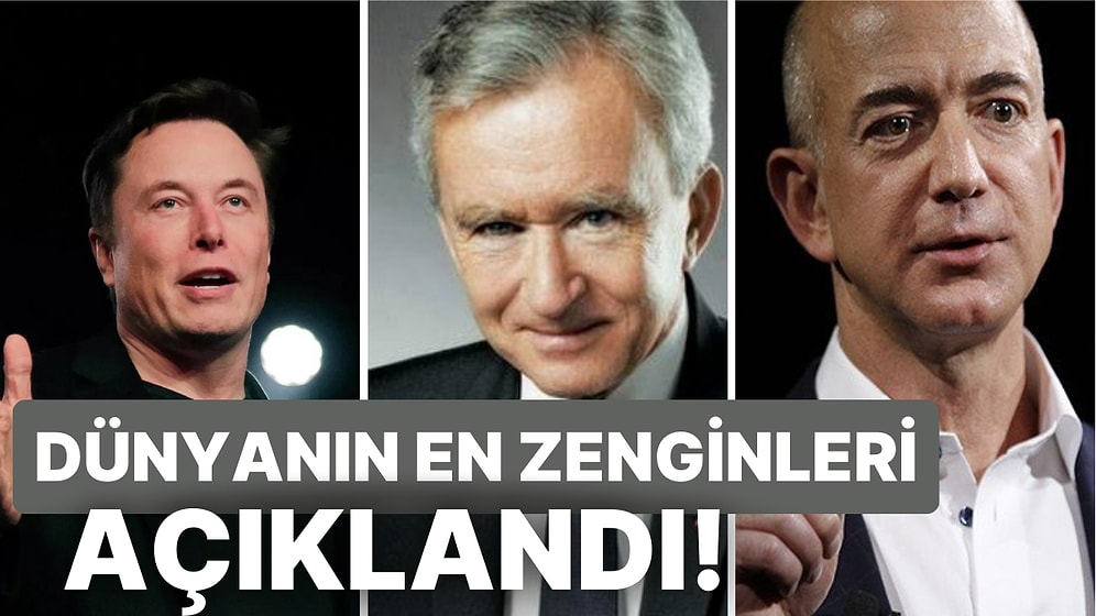 Zenginin Malı Yine Çenemizi Yordu: Dünyanın En Zengin İsimleri Açıklandı!