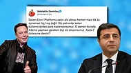 Selahattin Demirtaş 'Mavi Tik' İçin Ücret Alacağını Söyleyen Elon Musk'a Seslendi: "7 Dolara Ne Dersin?"