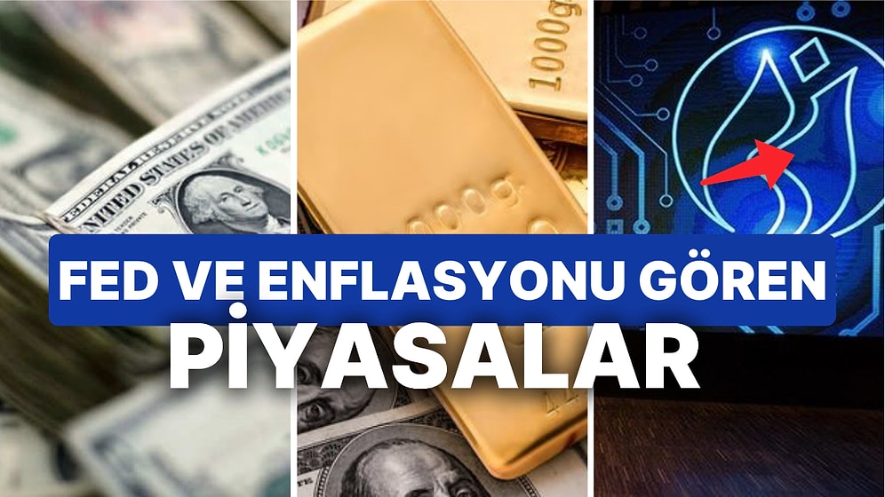 Küresel Piyasalar Fed'i Gördü: Borsa İstanbul'da Enflasyon Öne Çıktı! Dolar, Altın ve Petrolde Son Durum Ne?