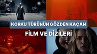 Hak Ettiği İlgiyi Göremeseler de Mutlaka İzlenmesi Gereken Başarılı Korku Film ve Dizileri