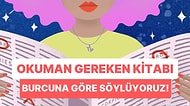 Burcunu Seç, Bakış Açını Değiştirecek Kitabı Önerelim!