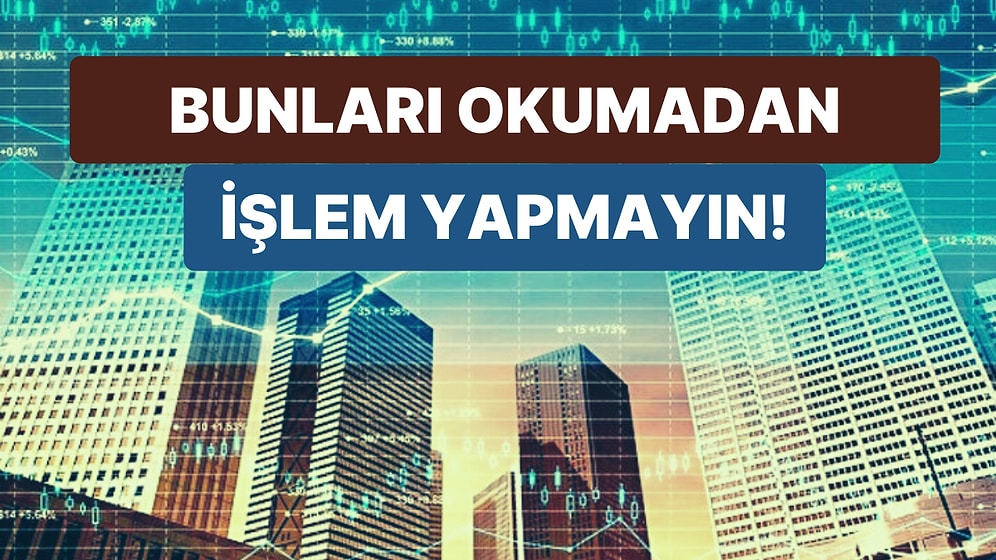 Merkez'in Enflasyon Yorumu: Piyasalarda Haftanın Son Gününde Neler İzlenecek? Günün Önemli Şirket Haberleri!