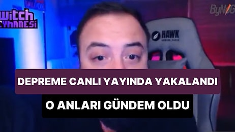 İzmir Depremine Twitch Yayınında Yakalanan Yayıncının Gündem Olan Görüntüleri