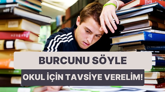 Burcuna Göre Okulda İşine Yarayacak Tavsiyeyi Söylüyoruz!