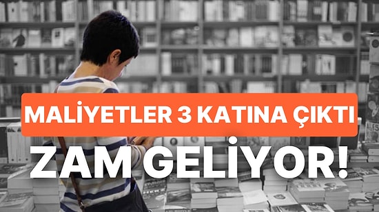 Satışlar Düştü, Üretim Azaldı, Maliyetler 3 Kat Arttı: Kitaplara Zam Yolda!