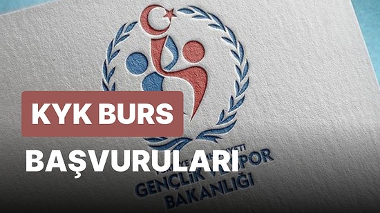 KYK Burs Başvurusu Ne Zaman? KYK Burs Başvuruları Başladı mı? KYK Bursu Ne Kadar, Başvuru Şartları Neler?