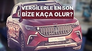 Yerli Otomobilde Beklenen Fiyat Belirginleşiyor: TOGG'un Sınıf Arkadaşlarından Ne Kadar Vergi Alınıyor?