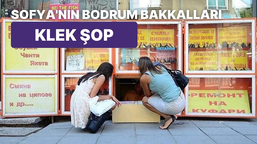 Bulgaristan'da Müşterilerin Kaldırımda Çömelerek Alışveriş Yaptıkları "Klek Şop"lar Hakkında İlginç Bilgiler
