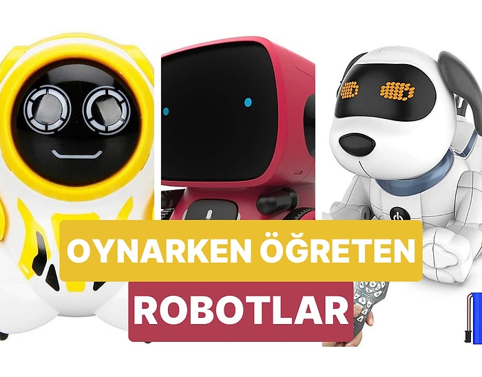 Hem Eğlendiren Hem Öğreten Eğitici Robot Oyuncak Tavsiyeleri