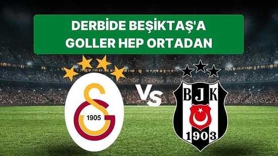 Yerden, Havadan, Beşiktaş’a Goller Hep Ortadan