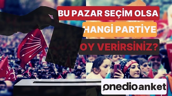 Bu Pazar Seçim Olsa Hangi Partiye Oy Verirsiniz? (Kasım Ayı Genel Seçim Anketi)