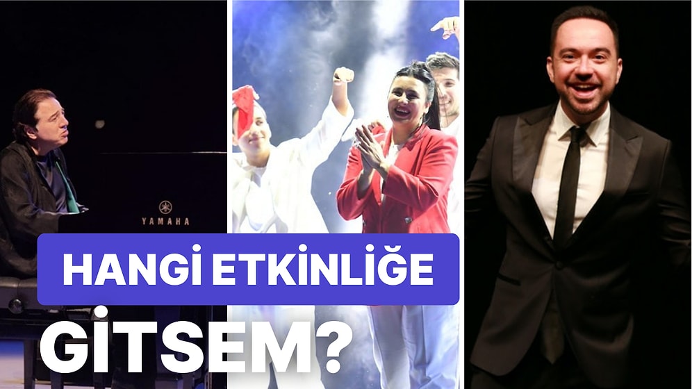 Bu Hafta Mekanlar Çok Eğlenceli! 7-13 Kasım Haftasının En Eğlenceli Konser ve Etkinlikleri