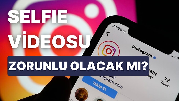 Instagram'da Video Çekerek Kimlik Doğrulama Sistemi Aktif Edildi! Instagram Neden Video Doğrulama İstiyor?