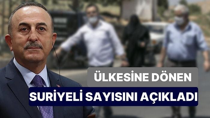 Bakan Çavuşoğlu: 530 Bin Suriyeli Ülkesine Döndü