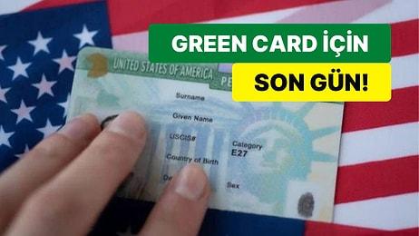 Green Card Başvuruları Bugün Bitiyor