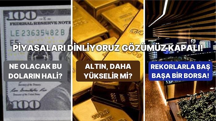 Borsa İstanbul Rekorlarla Baş Başa: Küresel Piyasalar Fırtına Öncesi Temkinli! Altın ve Dolar Son Durum Nedir?