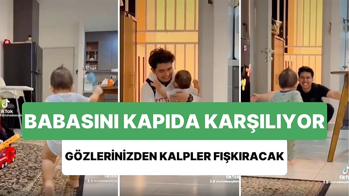 Babası İşten Her Geldiğinde Kapıya Koşan Ufaklığın Gözlerinizden Kalpler Fışkırtacak Görüntüleri