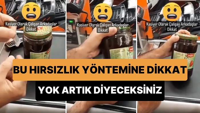 Kasiyerin Dikkati Yeni Bir Hırsızlık Yöntemini Ortaya Çıkardı: Ürünlerin Barkoduna Dikkat Edin!