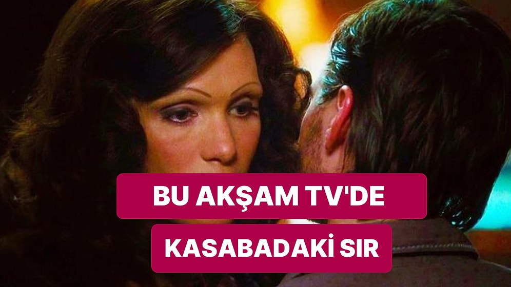 Kasabadaki Sır Filmi  Ne Zaman Yayımlanacak? Kasabadaki Sır Filmi Hangi Kanalda?