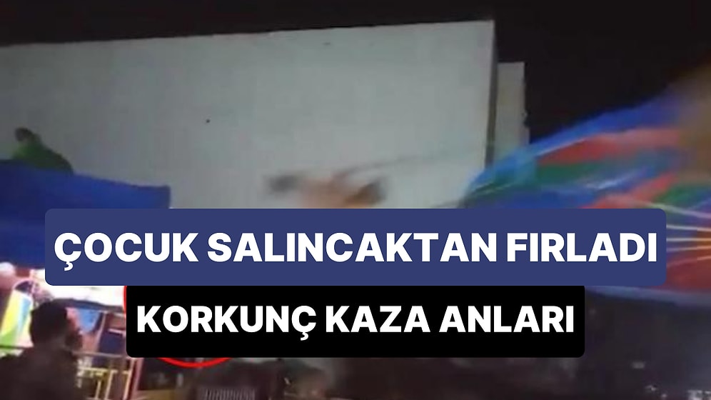 Lunaparktaki Dönen Salıncaktan Fırlayan 13 Yaşındaki Çocuğun Geçirdiği Korkunç Kaza